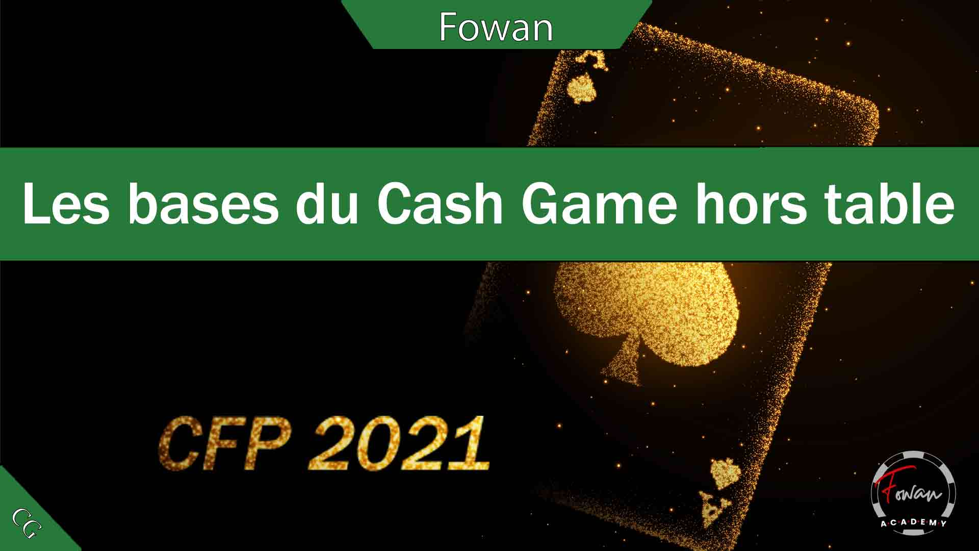 Vignette CFP Les bases du Cash Game hors table