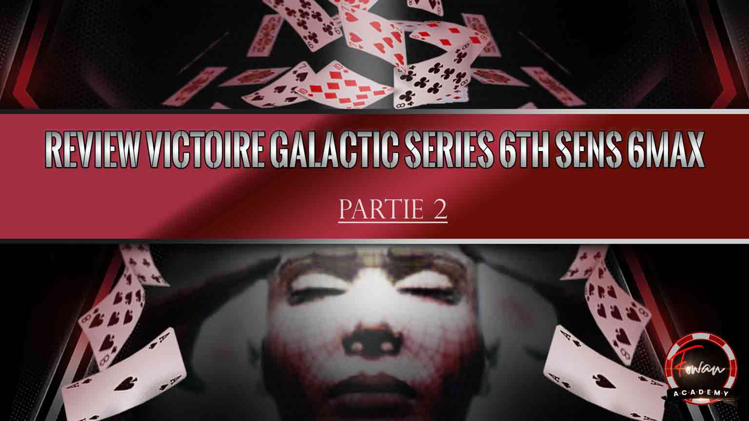Vignette Review victoire Galactic Series 6th Sens 6max : Partie 2