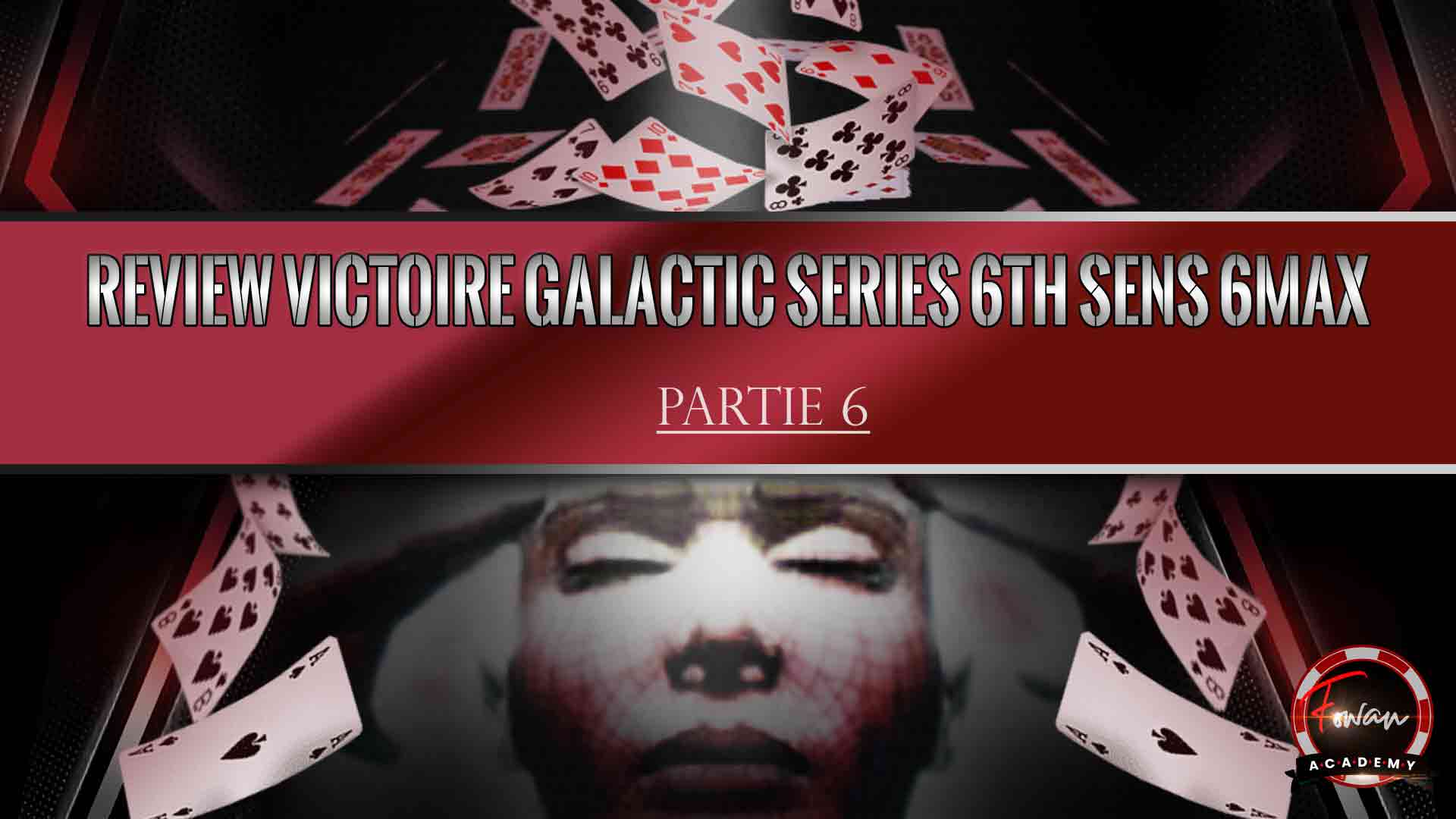 Vignette Review victoire Galactic Series 6th Sens 6max : Partie 6
